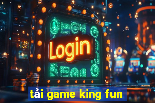 tai game king fun