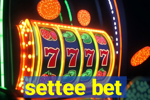 settee bet