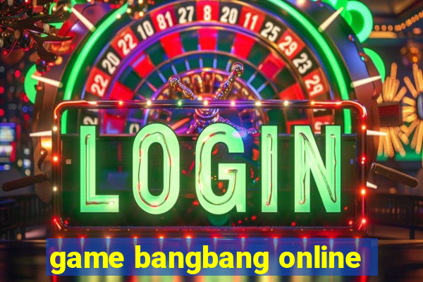 game bangbang online