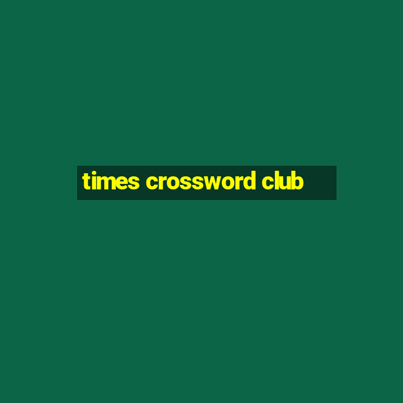 times crossword club