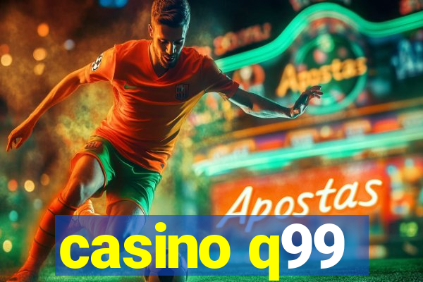 casino q99