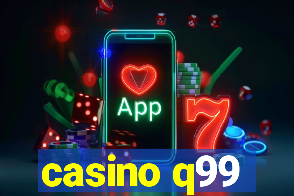 casino q99