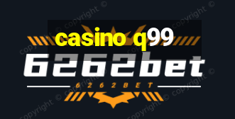 casino q99