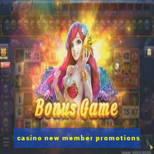 casino new member promotions