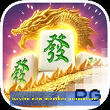 casino new member promotions