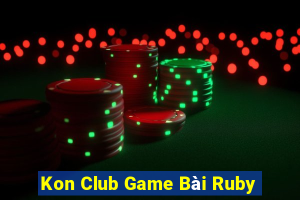 Kon Club Game Bài Ruby