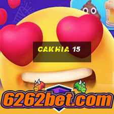 cakhia 15