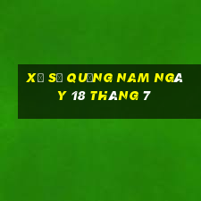 xổ số quảng nam ngày 18 tháng 7