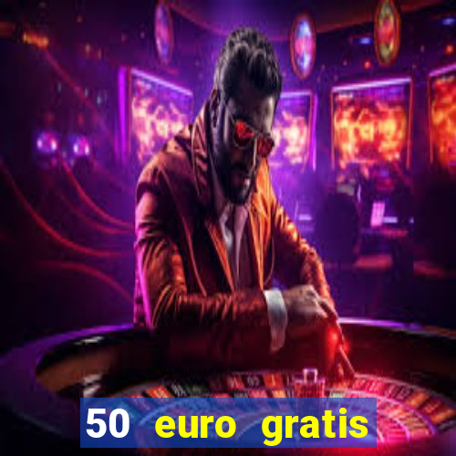 50 euro gratis casino bonus