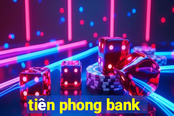 tiên phong bank