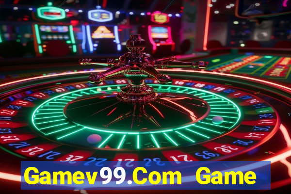 Gamev99.Com Game Bài 2022