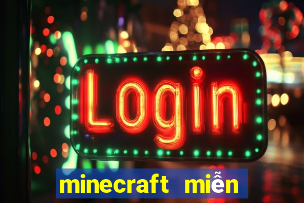 minecraft miễn phí không cần tải