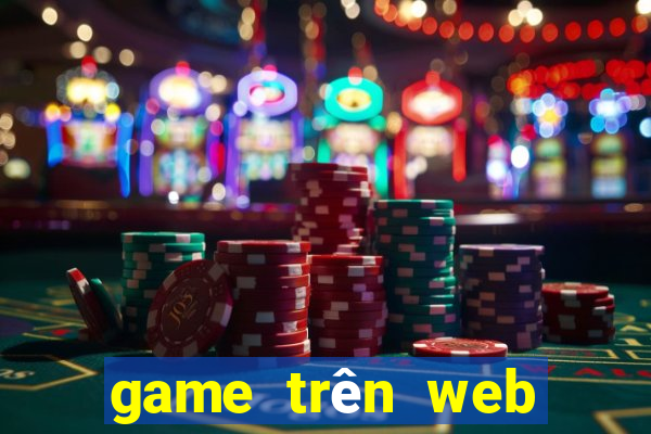 game trên web chơi cùng bạn