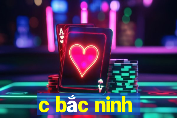 c bắc ninh