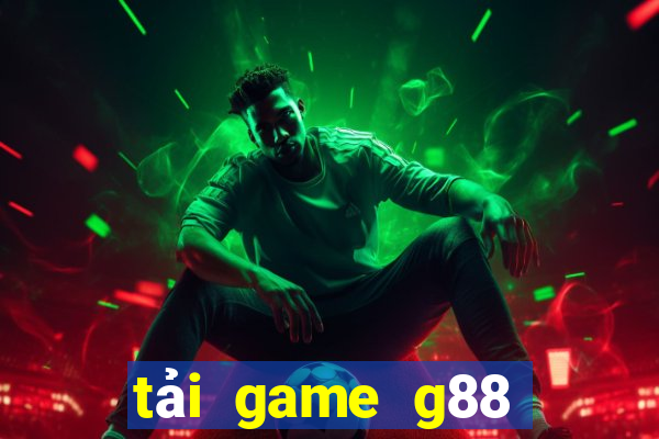 tải game g88 đổi thưởng