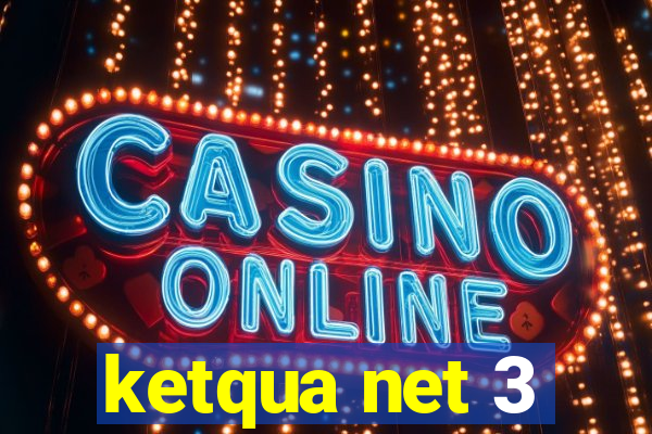 ketqua net 3