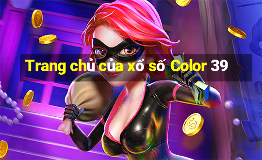 Trang chủ của xổ số Color 39