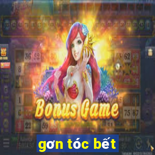 gơn tóc bết