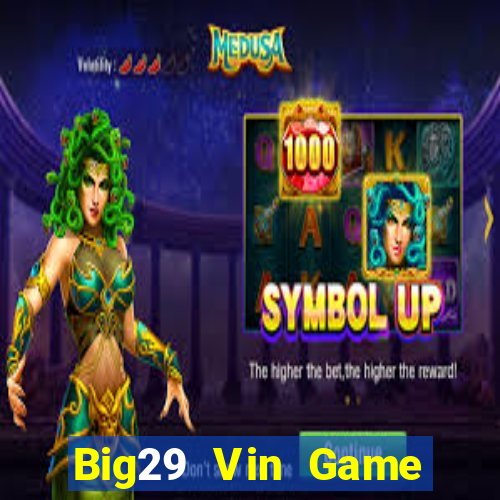 Big29 Vin Game Bài Mậu Binh