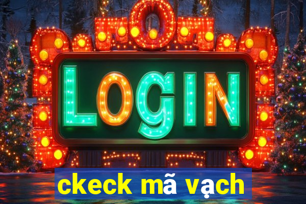 ckeck mã vạch