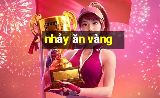 nhảy ăn vàng