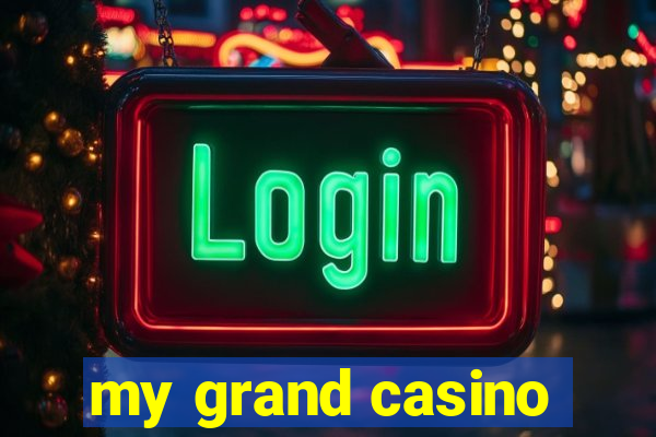 my grand casino