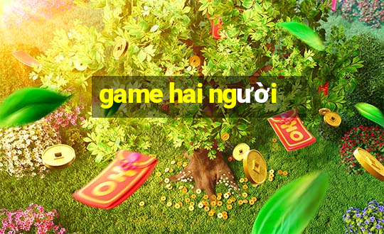 game hai người