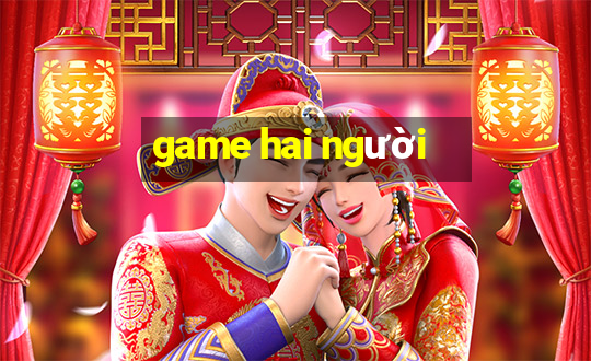 game hai người