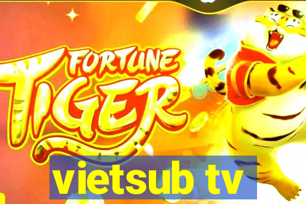 vietsub tv