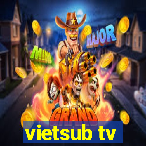 vietsub tv