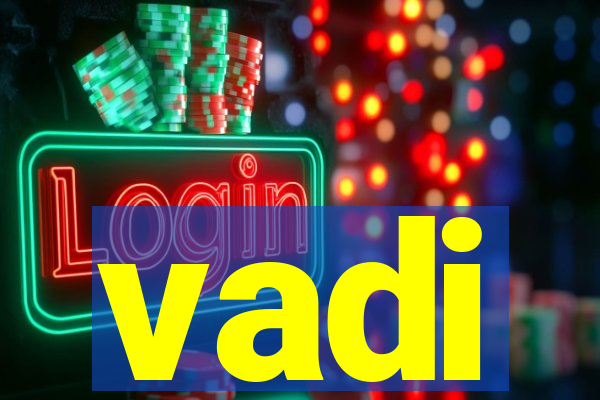 vadi