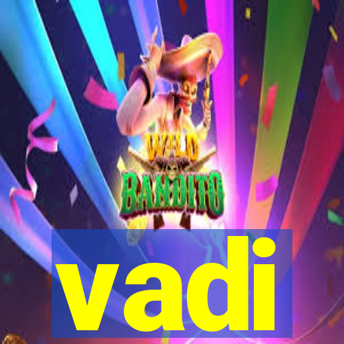 vadi