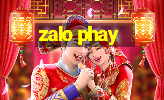 zalo phay