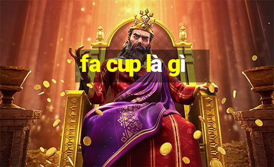 fa cup là gì