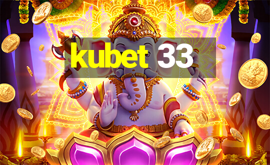 kubet 33