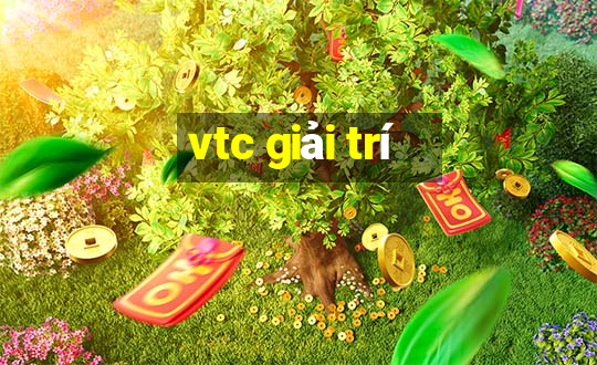 vtc giải trí