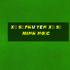 xổ số phú yên xổ số minh ngọc