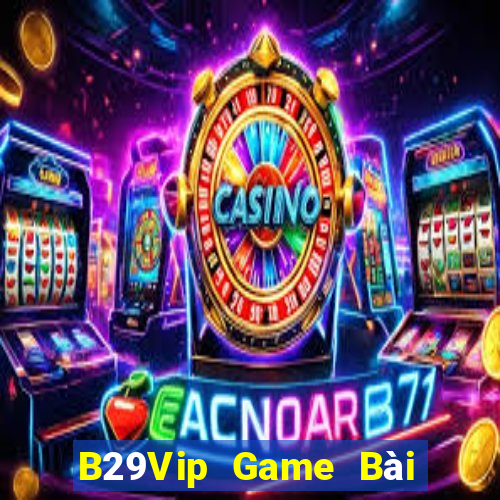 B29Vip Game Bài Xì Dách