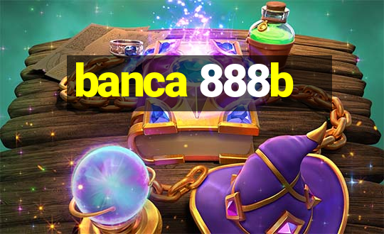 banca 888b