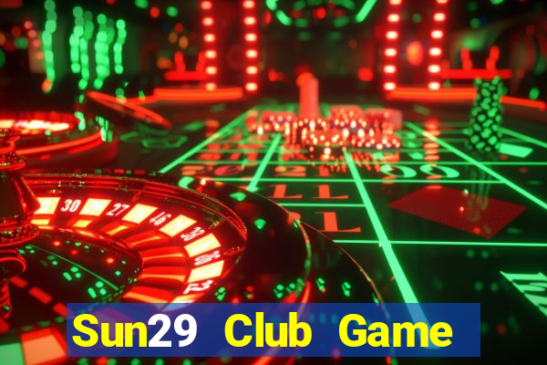 Sun29 Club Game Bài 567