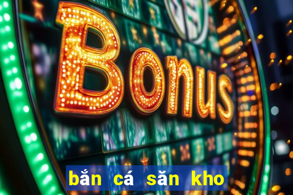 bắn cá săn kho báu Tải về