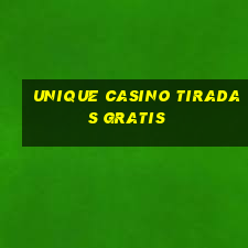 unique casino tiradas gratis