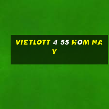 vietlott 4 55 hôm nay