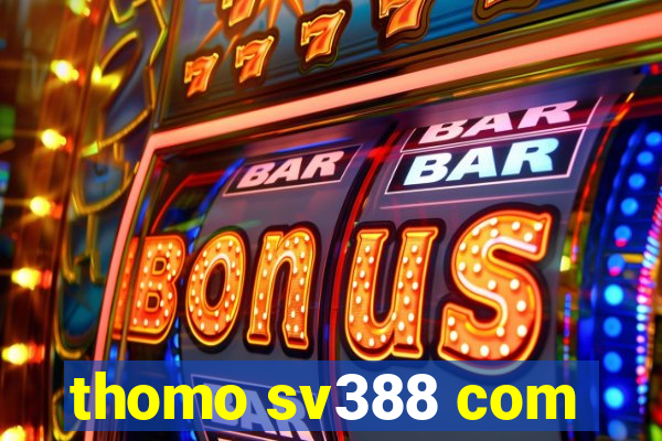 thomo sv388 com