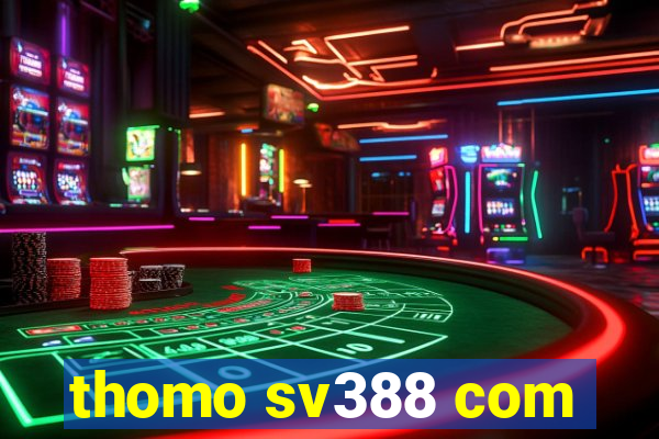 thomo sv388 com