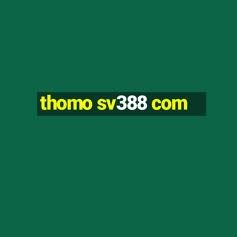 thomo sv388 com