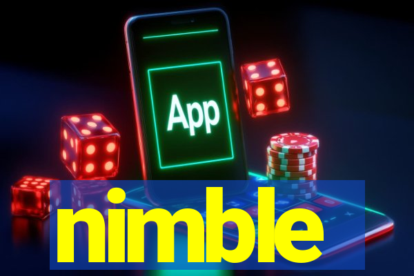 nimble