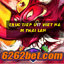 truc tiep u17 viet nam thai lan