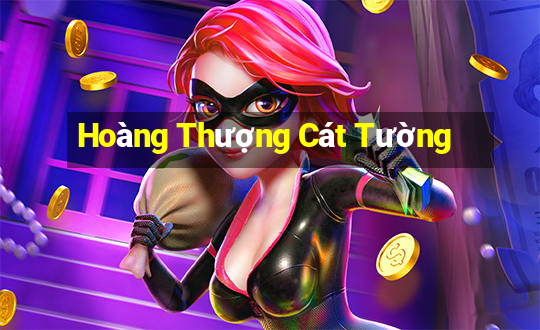 Hoàng Thượng Cát Tường