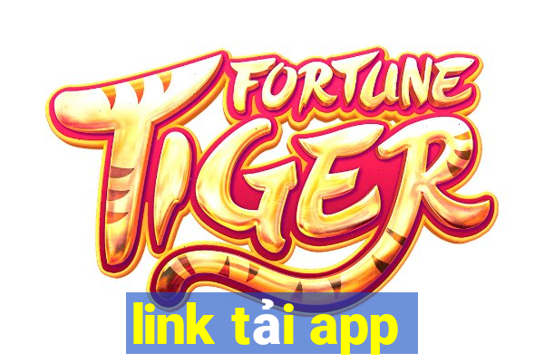 link tải app